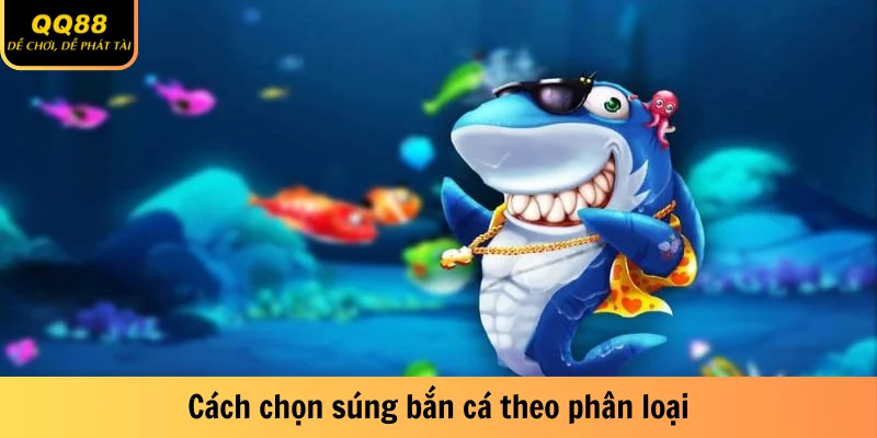Cách chọn súng bắn cá theo phân loại